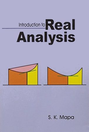 B.Sc. - Introduction to Real Analysis by S.K. Mapa || Full PDF Download
