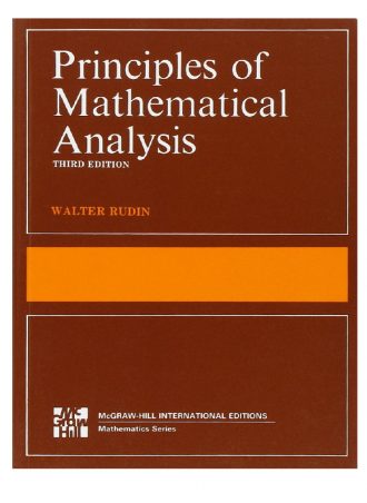 Principles of Mathematical Analysis 3rd edition 2017  by Walter Rudin
