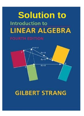 Solutions Manual to Introduction to Linear Algebra 4th Edition, 2009