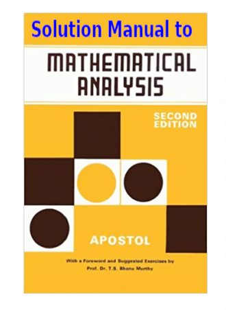 Solution Manual to Mathematical Analysis 2nd edition, 1974  by T.M. Apostol