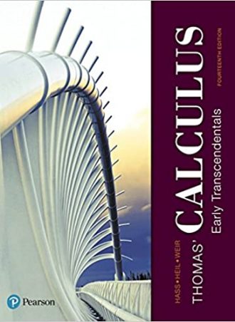 Thomas' Calculus- Early Transcendentals 14th Edition (2017) by Joel Hass, Christopher Heil, Maurice Weir