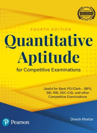 Quantitative Aptitude for Competitive Examinations-Pearson Education (4th Ed. 2020) by Dinesh Khattar