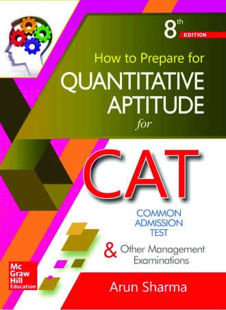 How to Prepare for Quantitative Aptitude for the CAT (8th Ed, 2018) McGraw-Hill Education (India) by Arun Sharma (Copy)