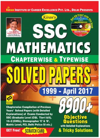 Kiran Ssc Mathematics Chapterwise And Typewise Solved Papers 10500+ Objective Questions 1999-April 2017