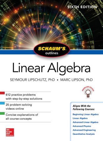 Schaum's Outline of Linear Algebra, Sixth Edition by Seymour Lipschutz; Marc Lipson || Full PDF