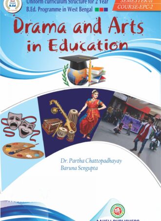 B.Ed. -Drama and art in education (English Version) || Aheli Publishers || Authors:  Dr. Partha Chattopadhayay, Baruna Sengupta || WBUTTEPA B.Ed. Semester -II || Full PDF Download