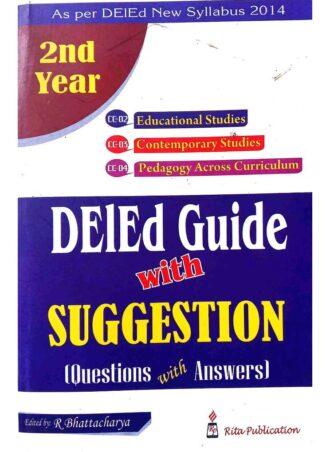 D.El.Ed. – DElEd Guide With Suggestion Part-2 (Bengali Version) || সাজেশন সহ DElEd গাইড পার্ট-2 || Publisher: Rita Publications || Author: R. Bhattacharya || WBBPE, D.El.Ed. 2nd Year || Full PDF Download